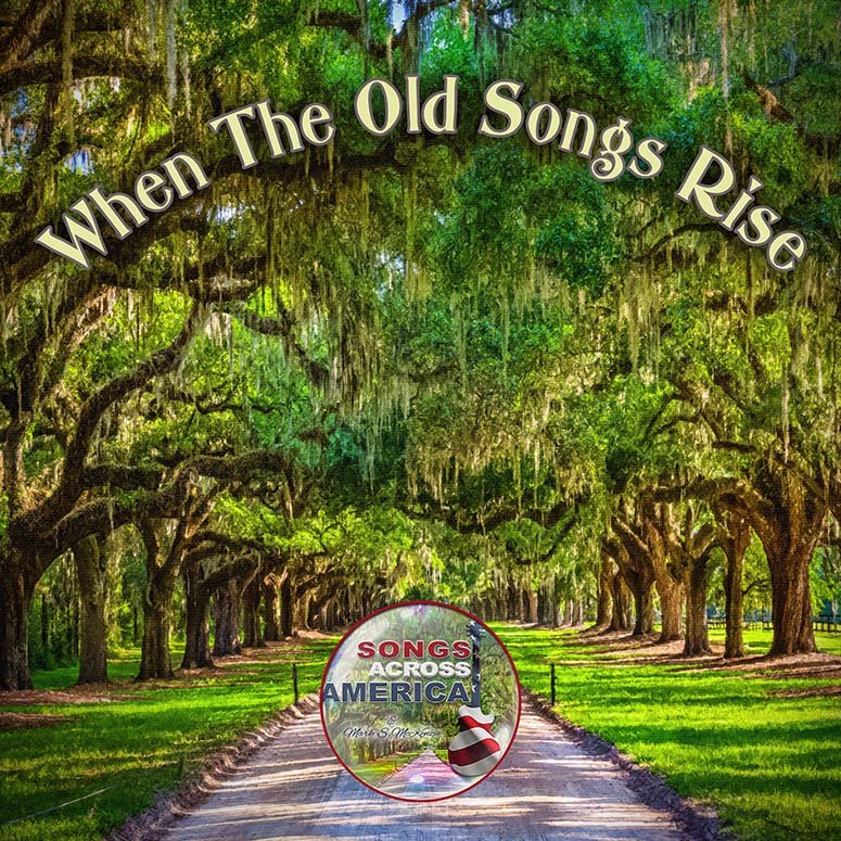 When The Old Songs Rise